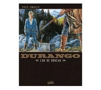 Durango T09 - L'Or de Duncan - Yves Swolfs - Soleil - cartonné - Bande dessinée