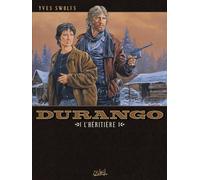 Yves Swolfs – Durango Tome 12 : L'Héritière – Cartonné – Bande dessinée