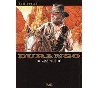 Durango Tome 13 - Sans Pitié