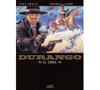 Durango T15 - El Cobra El cobra - Yves Swolfs - Soleil - cartonné - Bande dessinée