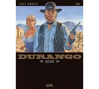Durango T17 - Jessie - Yves Swolfs - Soleil - cartonné - Bande dessinée
