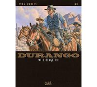 Durango T18 - L'Otage - Yves Swolfs - Soleil - cartonné - Bande dessinée