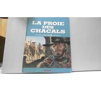 Durango, tome 10 : La proie des chacals