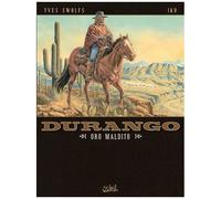 Yves Swolfs – Durango Tome 19 : Oro Maldito – Cartonné – Soleil