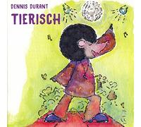 Durant,Dennis - Tierisch