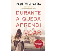 Durante a Queda Aprendi a Voar