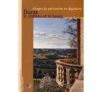 Duras, le château et le bourg: Lot-et-Garonne