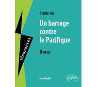 Duras, Un barrage contre le Pacifique