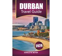 Durban Travel Guide 2026: Plan Your Ultimate South African Adventure with Beaches, Wildlife, Local Cuisine, and Cultural Hotspots