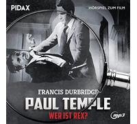 Durbridge,Francis - Francis Durbridge: Paul Temple-Wer Ist Rex?