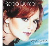Durcal, Rocio - Amor Eterno: Los Exitos