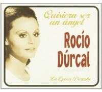 Durcal, Rocio - Quisiera Ser Un Angel