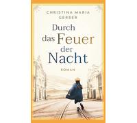 Durch das Feuer der Nacht