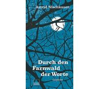 Durch den Farnwald der Worte: Gehdichte