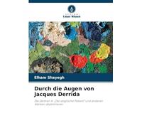 Durch die Augen von Jacques Derrida