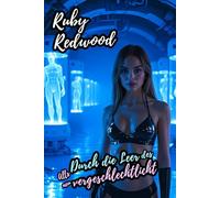 Durch die Leere des Alls neu vergeschlechtlicht: Erotik über eine geschlechtliche Transformation von Mann zu Frau