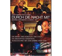 Durch die Nacht mit...: Teil 2: Fatih Akin & Thea Dorn /Marina Abramovic & Ismael Ivo