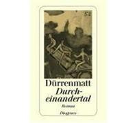 Durcheinandertal Dürrenmatt, Friedrich (Auteur)