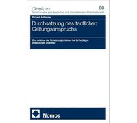 Durchsetzung des tariflichen Geltungsanspruchs: Eine Analyse der Schutzmöglichkeiten bei tarifwidrigen betrieblichen Praktiken
