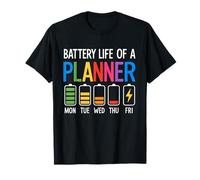 Durée de Vie de la Batterie du planificateur T-Shirt