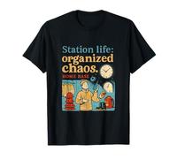 Durée de Vie de la Station : caserne de Pompiers organisée du Chaos T-Shirt