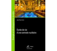 Durée de vie d'une centrale nucléaire