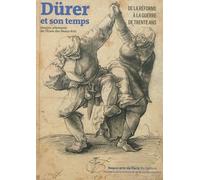 Durer et son temps De la reforme a la guerre de trente ans - dessins allemands ecole des beaux-arts - Emmanuelle Brugerolles - Ecole Nat.sup.des Beaux-Arts - broché - Beau livre