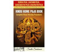 Durga Puja,Lakshmi Puja,Saraswati Puja,Navratri Puja : Hindu Home Puja Book: Complete Ritual Worship Procedure