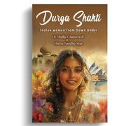 Durga Shakti: Indian women from Down Under