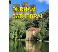 Durham Cathedral: A Perfect Coffee Table Picture Book - Travel and Tourism lovers.