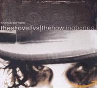 Durham, Lincoln - Shovel Vs. The Howling. [Import]