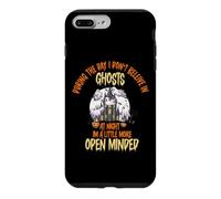 During The Day I Don't Believe in Ghosts, Funny Open Minded Coque pour iPhone 7 Plus/8 Plus