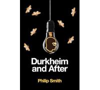Durkheim and After: The Durkheimian Tradition, 1893-2020