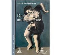Durkheim and Violence, International Social Science Journal Monograph Series