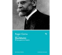 Durkheim D’une guerre à l’autre - Roger Cornu - Mimesis - broché - Essai