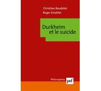 Durkheim et le suicide - Christian Baudelot - Puf - broché - Essai