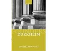 Durkheim, Founders of Modern Political and Social Thought Gianfranco Poggi (Auteur)