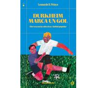 Durkheim marca un gol: Efervescencia colectiva y fútbol popular