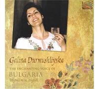 Durmushliyska, Galina - Enchanting Voice Of Bulgaria