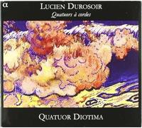 Durosoir - Lucien Durosoir: Quatuors à cordes