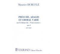 DURUFLE M. - PRELUDE ADAGIO ET CHORAL VARIE - ORGUE