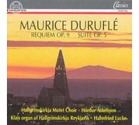 Durufle, M. - Requiem Op.9;Suite Op.5