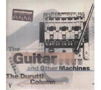 DURUTTI COLUMN - the guitar and other machines LP