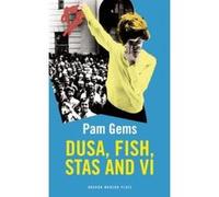 Dusa, Fish, Stas and VI (Oberon Modern Plays) - [Livre en VO] Pam Gems (Auteur)