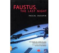 Dusapin : Faustus : The Last Night