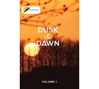 Dusk and Dawn Vol-1