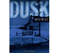 Dusk intégrale