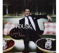Dusk, Matt - Good News [Import]