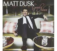 Dusk, Matt - Good News [Import]