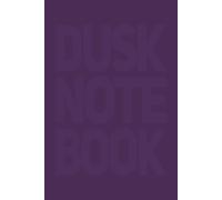 Dusk Notebook: Three Page Layouts
